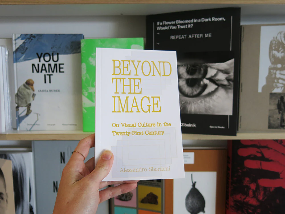 PRE-ORDER: Alessandro Sbordoni – Beyond the Image: On Visual Culture in the Twenty-First Century