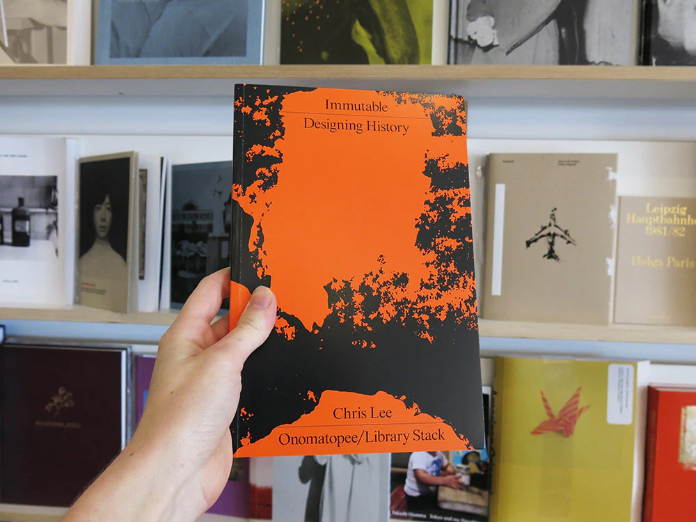 Chris Lee – Immutable: Designing History