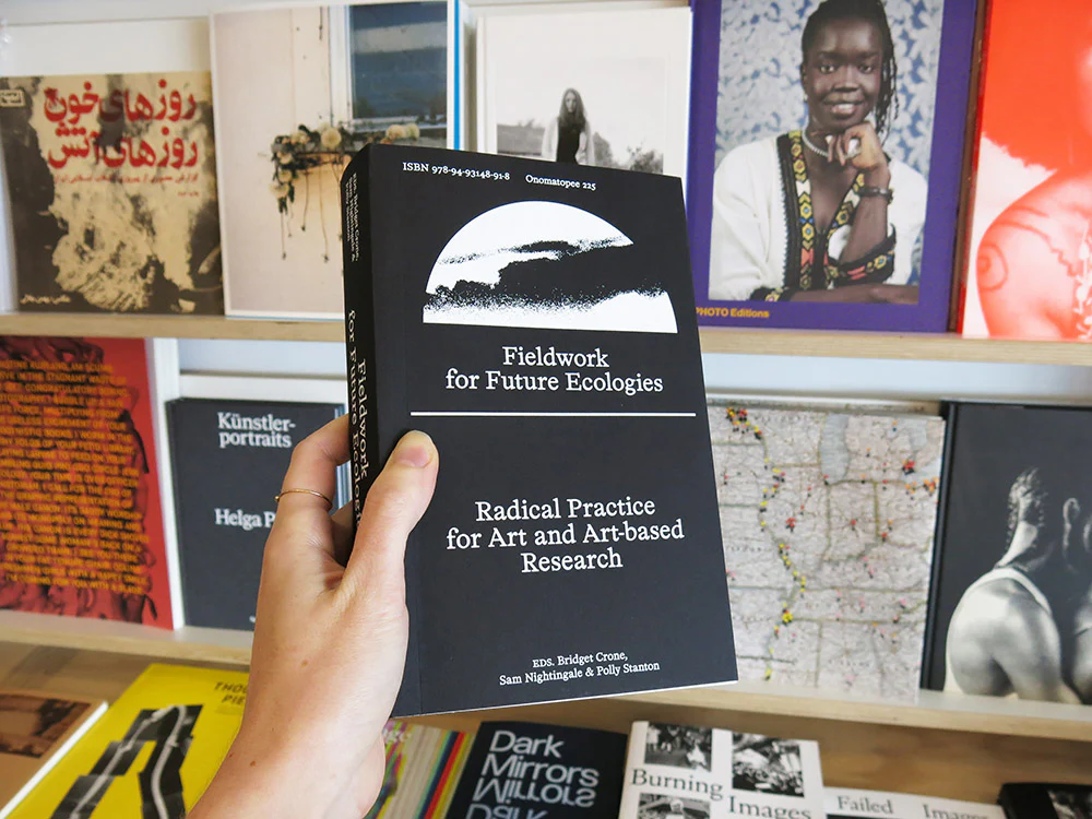 PRE-ORDER: Fieldwork for Future Ecologies: Radical practice for art and art-based research
