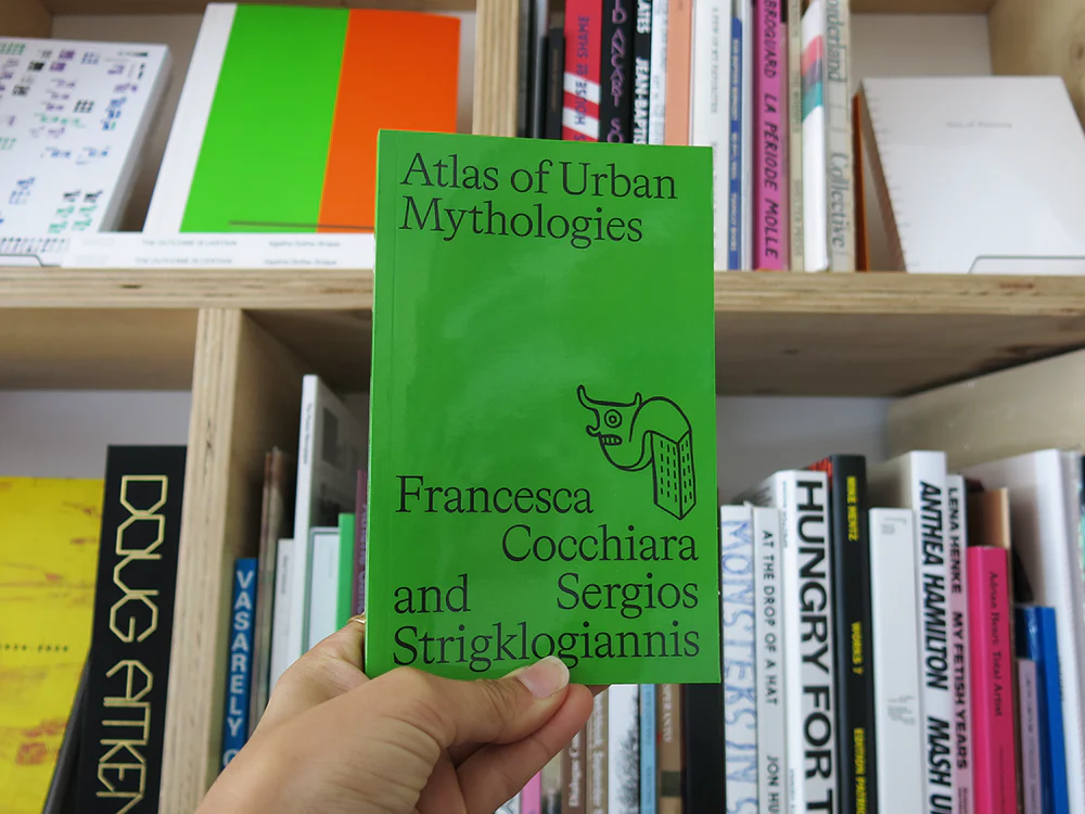 Francesca Cocchiara & Sergios Strigklogiannis – Atlas of Urban Mythologies