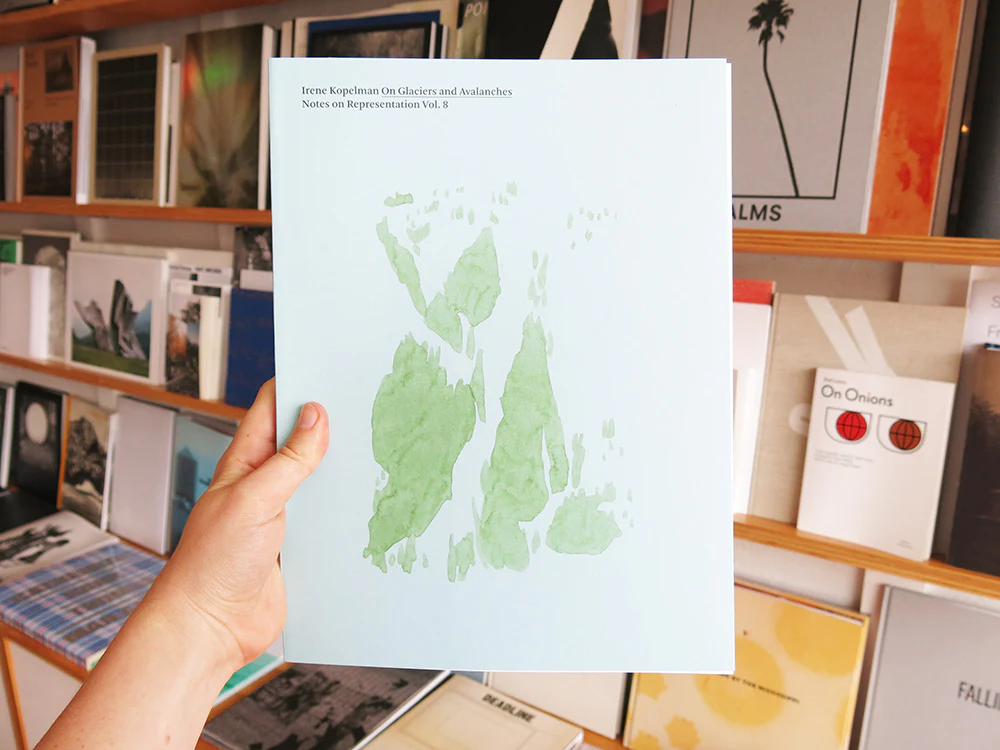 Irene Kopelman - On Glaciers And Avalanches: Notes On Representation Vol. 8