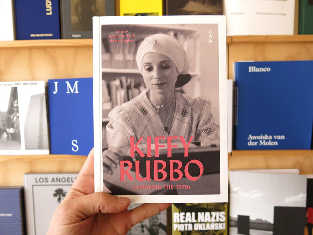 Kiffy Rubbo: curating the 1970s