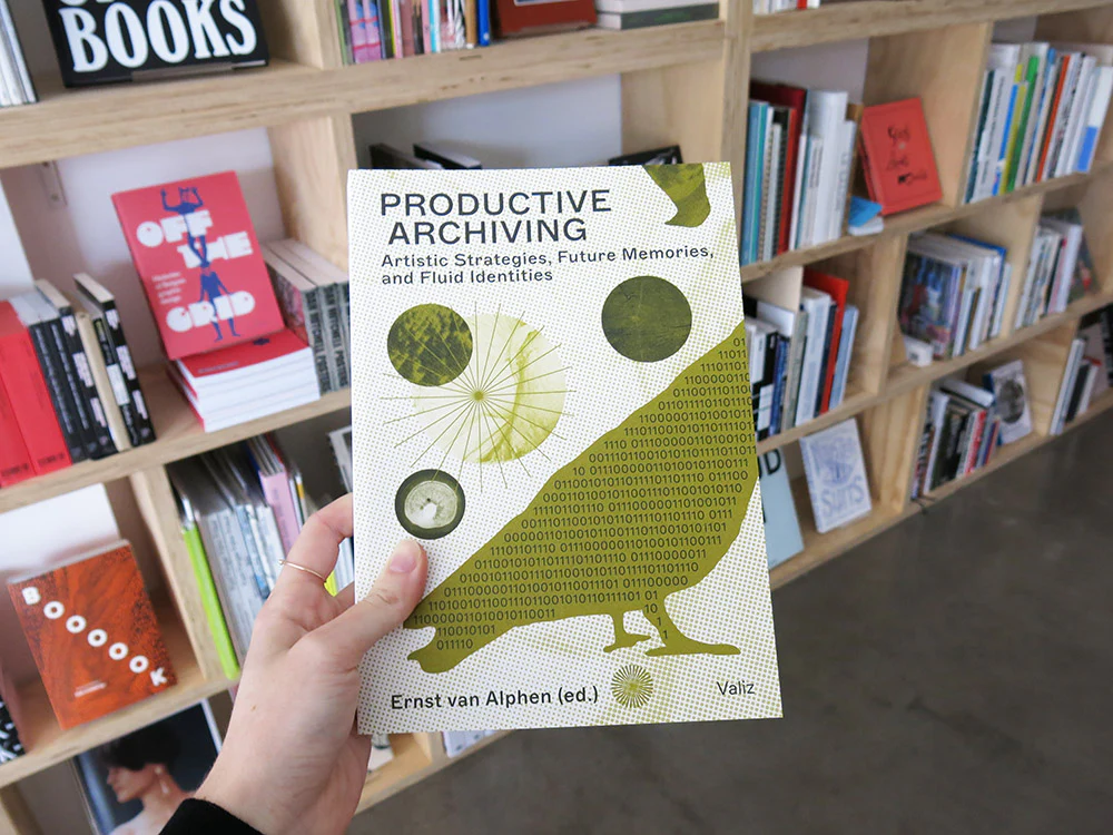Productive Archiving: Artistic Strategies, Future Memories, and Fluid Identities