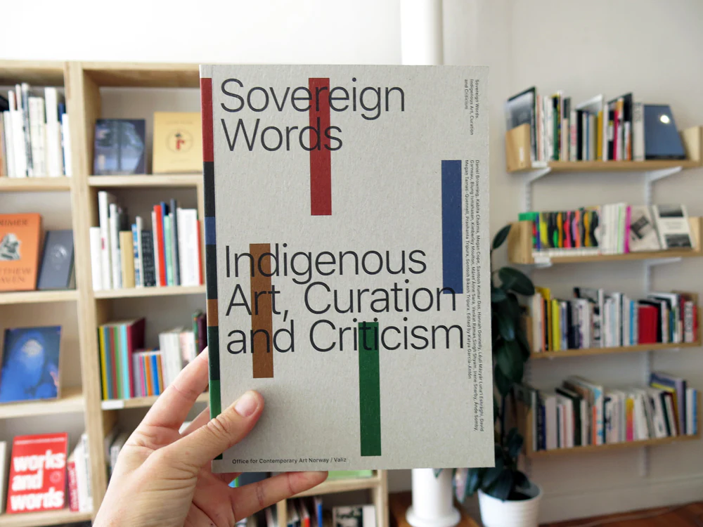Sovereign Words: Indigenous Art, Curation And Criticism